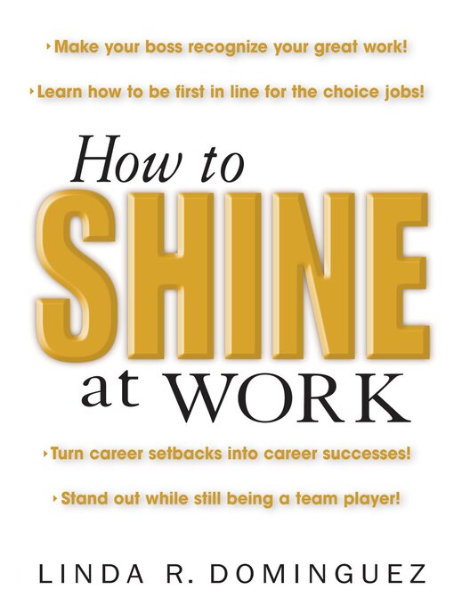 Title details for How to Shine at Work by Linda Dominguez - Available